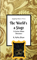 World's a Stage