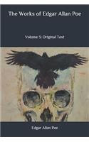 The Works of Edgar Allan Poe: Volume 3: Original Text