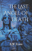 The Last Angel Of Death