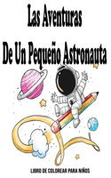 Las Aventuras De Un Pequeño Astronauta