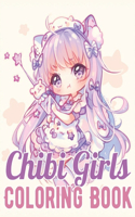 Chibi Girls Coloring Book: An Adult Coloring Book with Cute Anime Characters and Adorable Manga Scenes for Relaxation