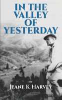 In The Valley of Yesterday