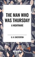 Man Who Was Thursday: A Nightmare
