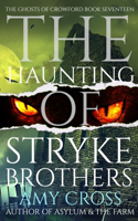 Haunting of Stryke Brothers