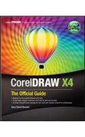 CorelDRAW® X4: The Official Guide