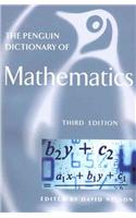 The Penguin Dictionary of Mathematics: Third Edition: (English)