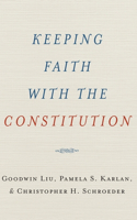 Keeping Faith with the Constitution