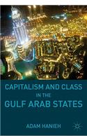 Capitalism and Class in the Gulf Arab States
