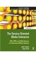 The Service-Oriented Media Enterprise