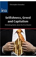 Selfishness, Greed and Capitalism