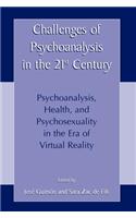 Challenges of Psychoanalysis in the 21st Century