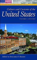 Culture and Customs of the United States: Volume 2, Culture (Cultures and Customs of the World)