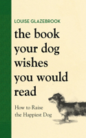 Book Your Dog Wishes You Would Read