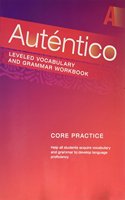 Autentico 2018 Leveled Vocab and Grammar Workbook Level a