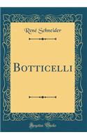 Botticelli (Classic Reprint)
