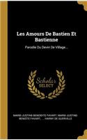 Les Amours De Bastien Et Bastienne