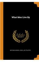 What Men Live by