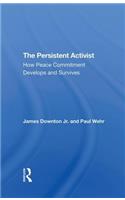 The Persistent Activist