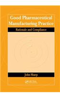 Good Pharmaceutical Manufacturing Practice