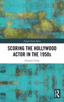 Scoring the Hollywood Actor in the 1950s