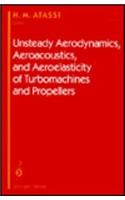 Unsteady Aerodynamics, Aeroacoustics, and Aeroelasticity of Turbomachines and Propellers: (41)