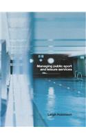 Managing Public Sport and Leisure Services