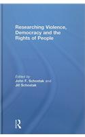 Researching Violence, Democracy and the Rights of People