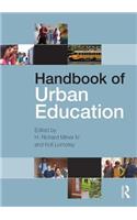 Handbook of Urban Education