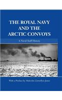 Royal Navy and the Arctic Convoys