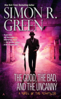 The Good, the Bad, and the Uncanny: (10 A Nightside Book)
