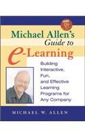 Michael Allen's Guide to E-Learning