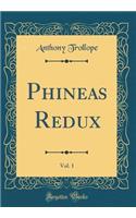 Phineas Redux, Vol. 1 (Classic Reprint)