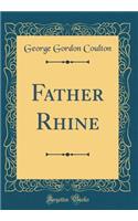 Father Rhine (Classic Reprint)