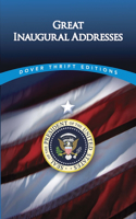 Great Inaugural Addresses: (Thrift Editions)