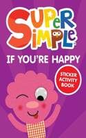 Super Simple™ If You're Happy Sticker Activity Book