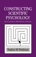 Constructing Scientific Psychology