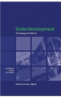 Underdevelopment: A Strategy for Reform