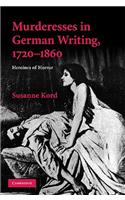 Murdresses in German Writing, 1720-1860