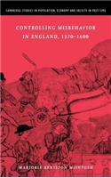 Controlling Misbehavior in England, 1370-1600