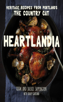 Heartlandia: Heritage Recipes from The Country Cat