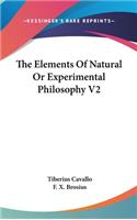 The Elements Of Natural Or Experimental Philosophy V2: (English)