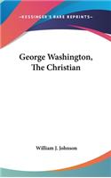 George Washington, The Christian: (English)