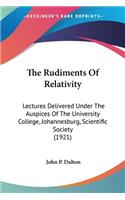 The Rudiments Of Relativity