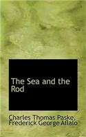 The Sea and the Rod
