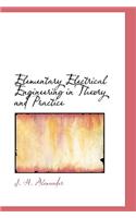 Elementary Electrical Engineering in Theory and Practice