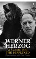 Werner Herzog – A Guide for the Perplexed: Conversations with Paul Cronin