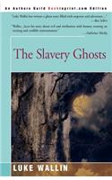 Slavery Ghosts