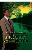 Prophet Without Honor