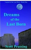 Dreams of the Last Born