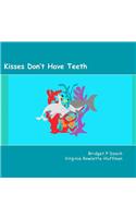 Kisses Don't Have Teeth